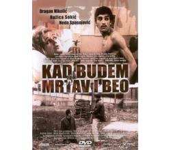 KAD BUDEM MRTAV I BEO, 1967 SFRJ (DVD)